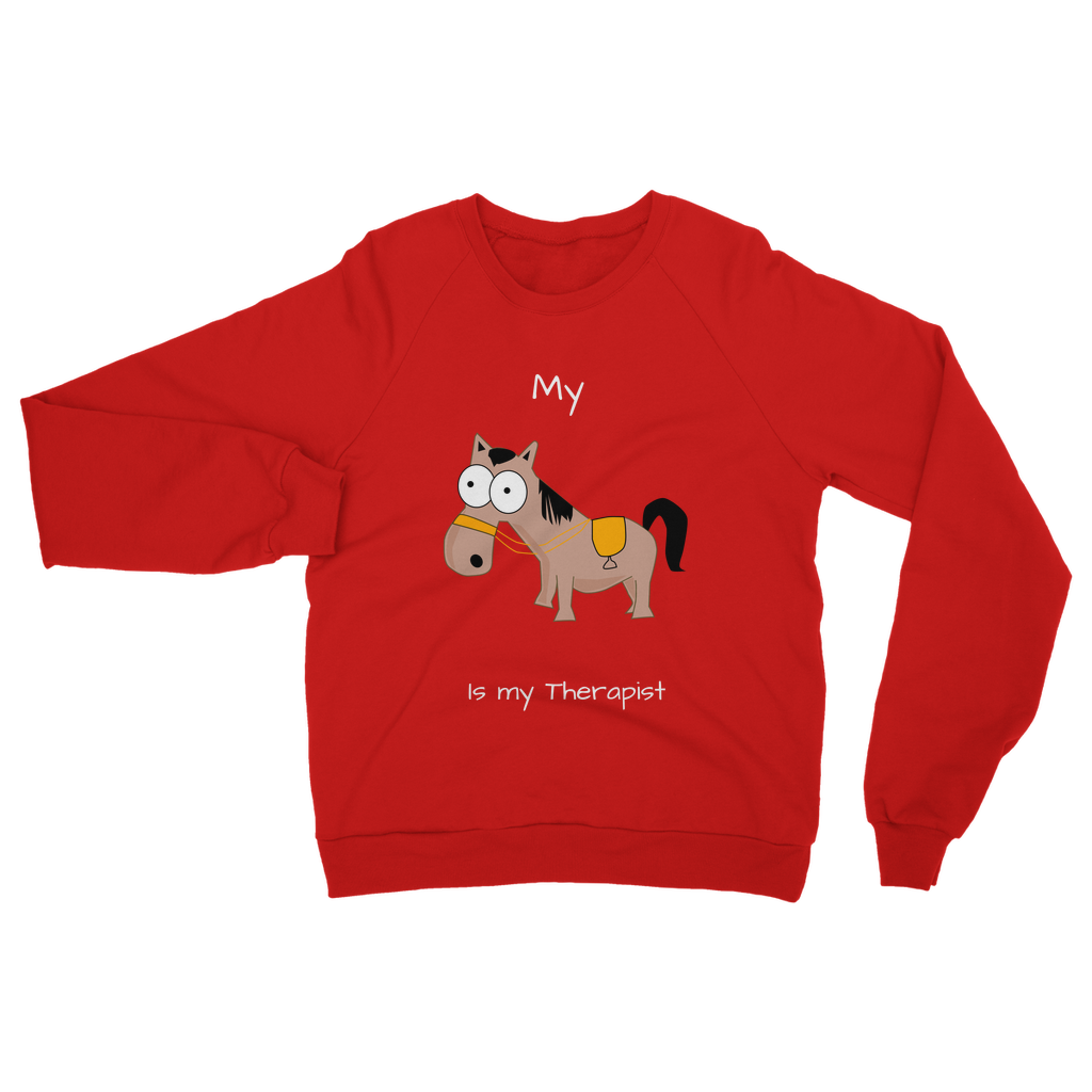 My Crazy Horse is my Therapist (White) Classic Adult Sweatshirt