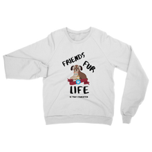 Load image into Gallery viewer, (Black Lettering) Friends Fur Life Classic Adult Sweatshirt
