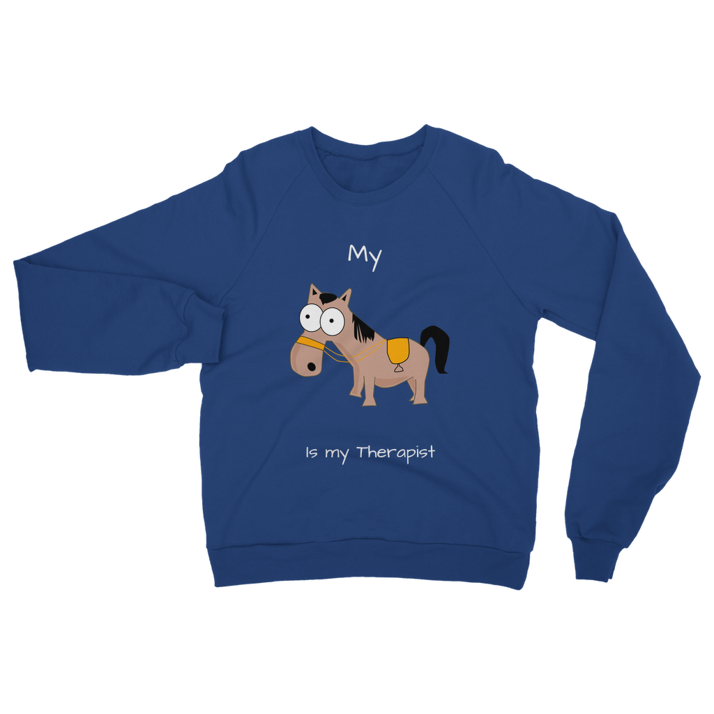 My Crazy Horse is my Therapist (White) Classic Adult Sweatshirt
