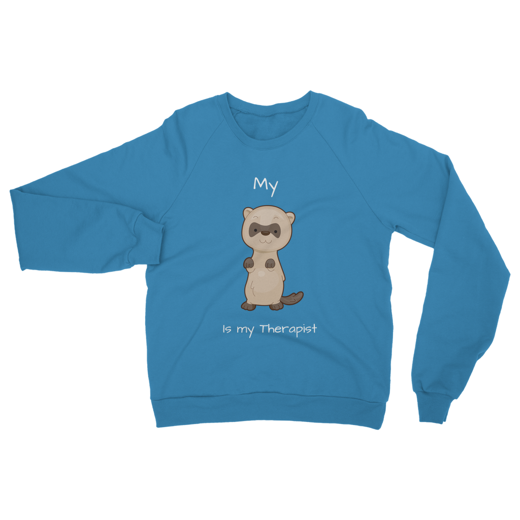 My Ferret is My Therapist (White) Classic Adult Sweatshirt