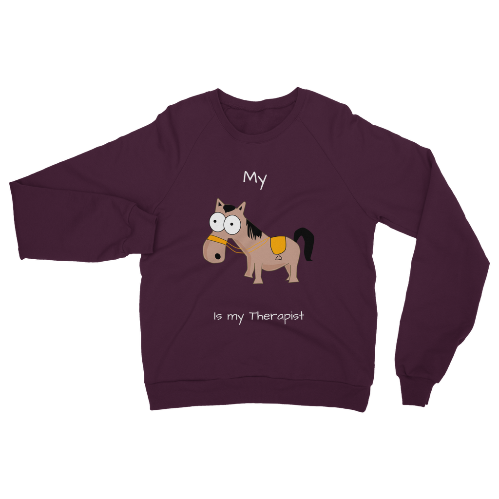 My Crazy Horse is my Therapist (White) Classic Adult Sweatshirt
