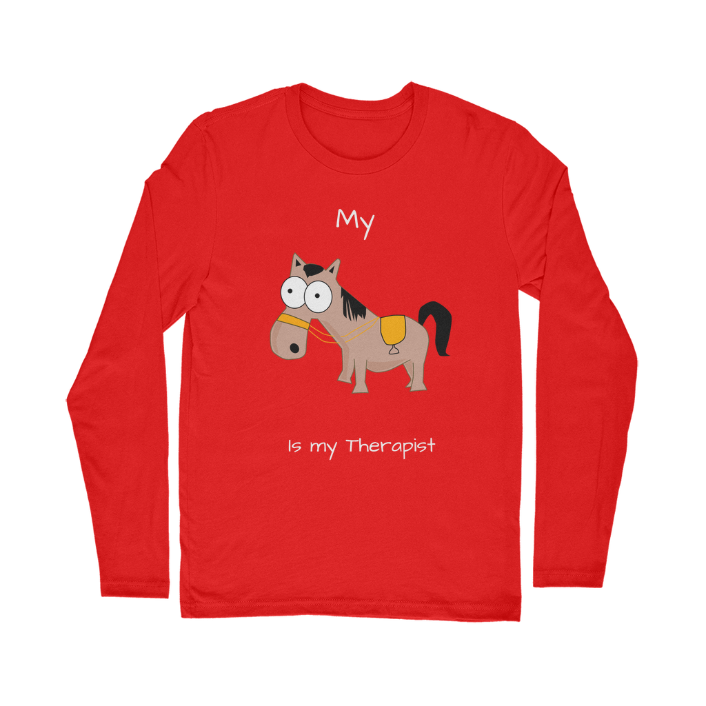 My Crazy Horse is my Therapist (White) Classic Long Sleeve T-Shirt