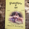 Panther & Me! by "Mama B" McCarter