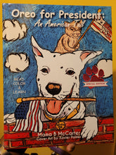 Load image into Gallery viewer, Oreo For President by Mama B McCarter