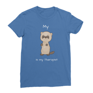 My Ferret is My Therapist (White) Classic Women's T-Shirt
