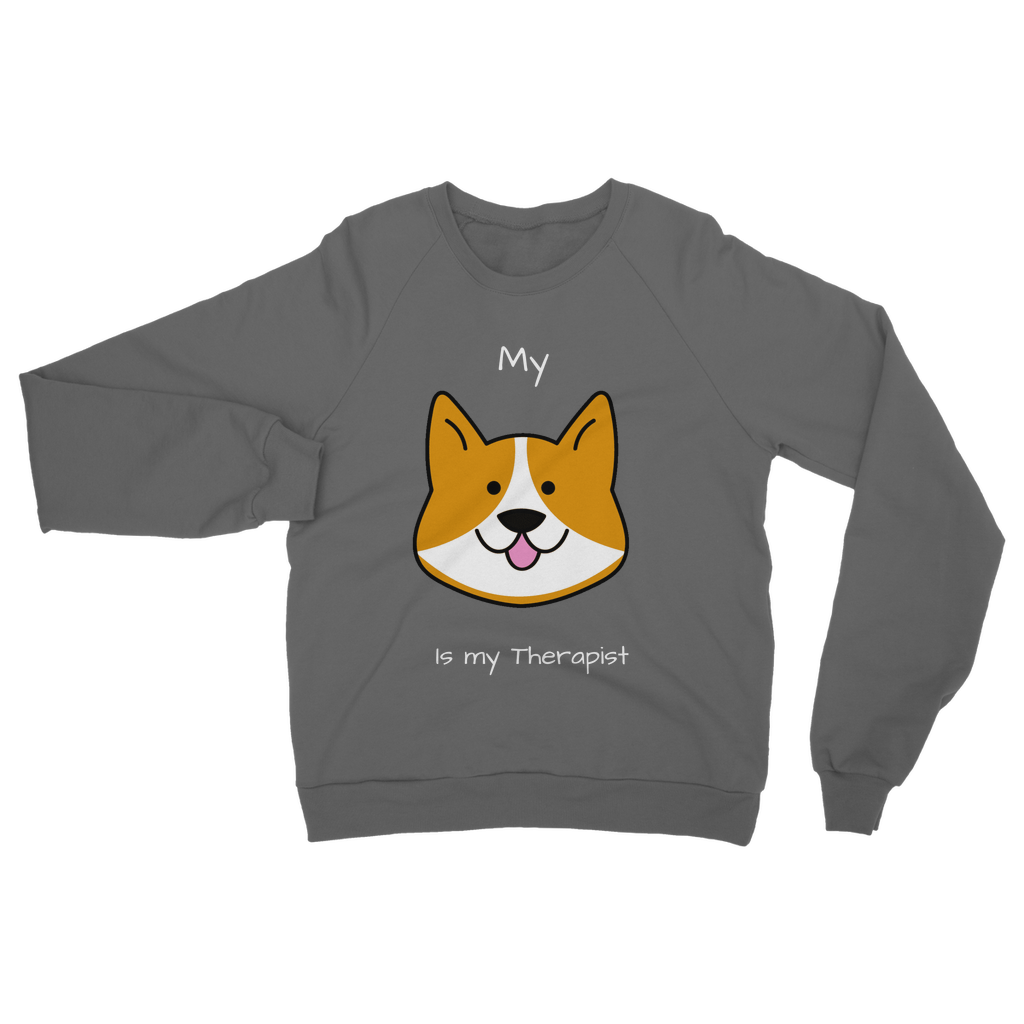 My Dog is My Therapist (White) Classic Adult Sweatshirt