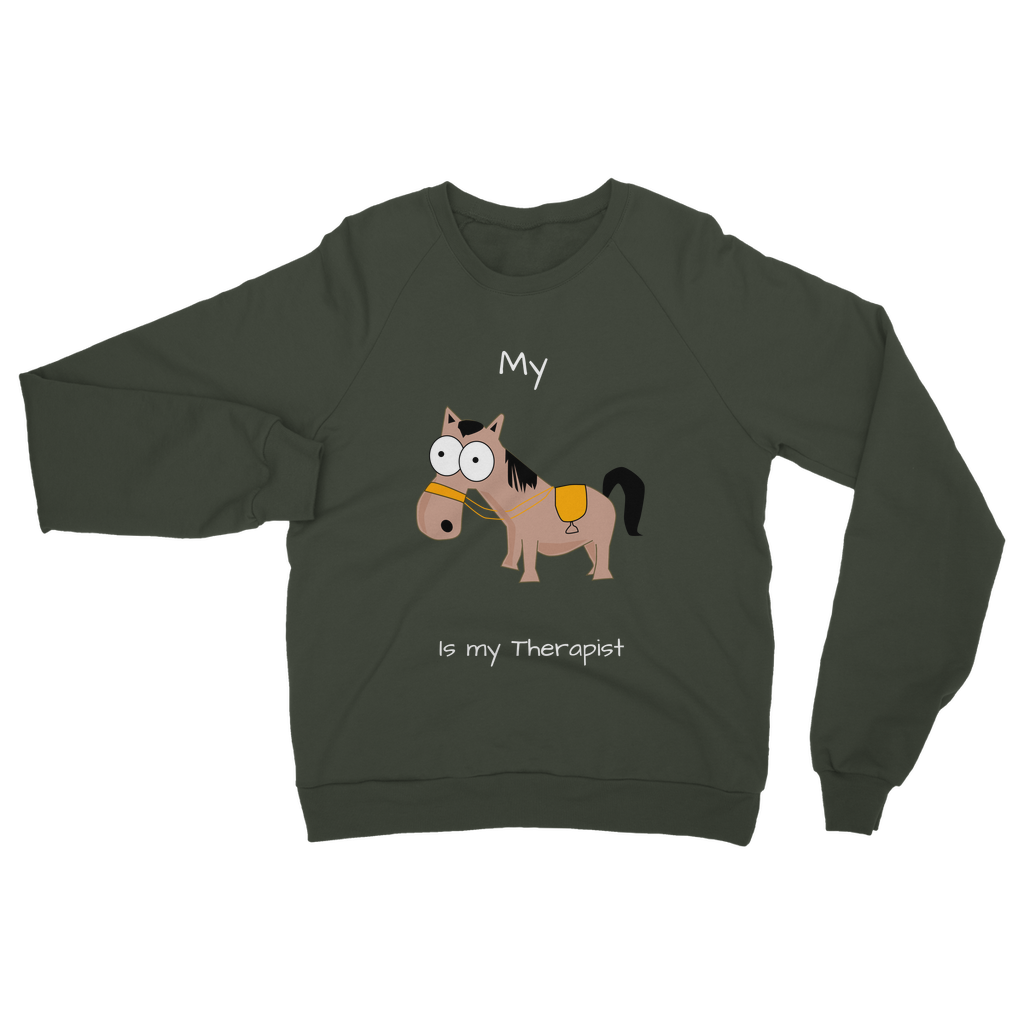 My Crazy Horse is my Therapist (White) Classic Adult Sweatshirt