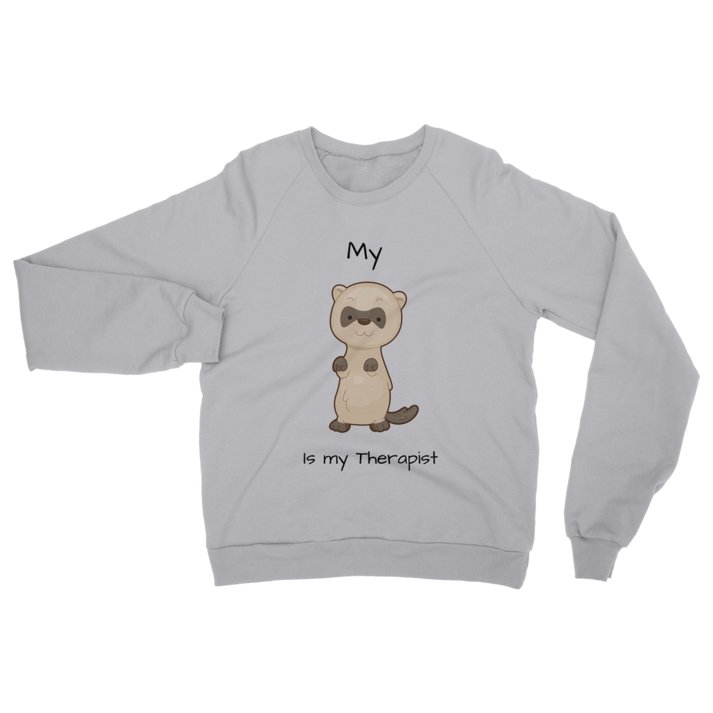 My Ferret is My Therapist (Black) Classic Adult Sweatshirt
