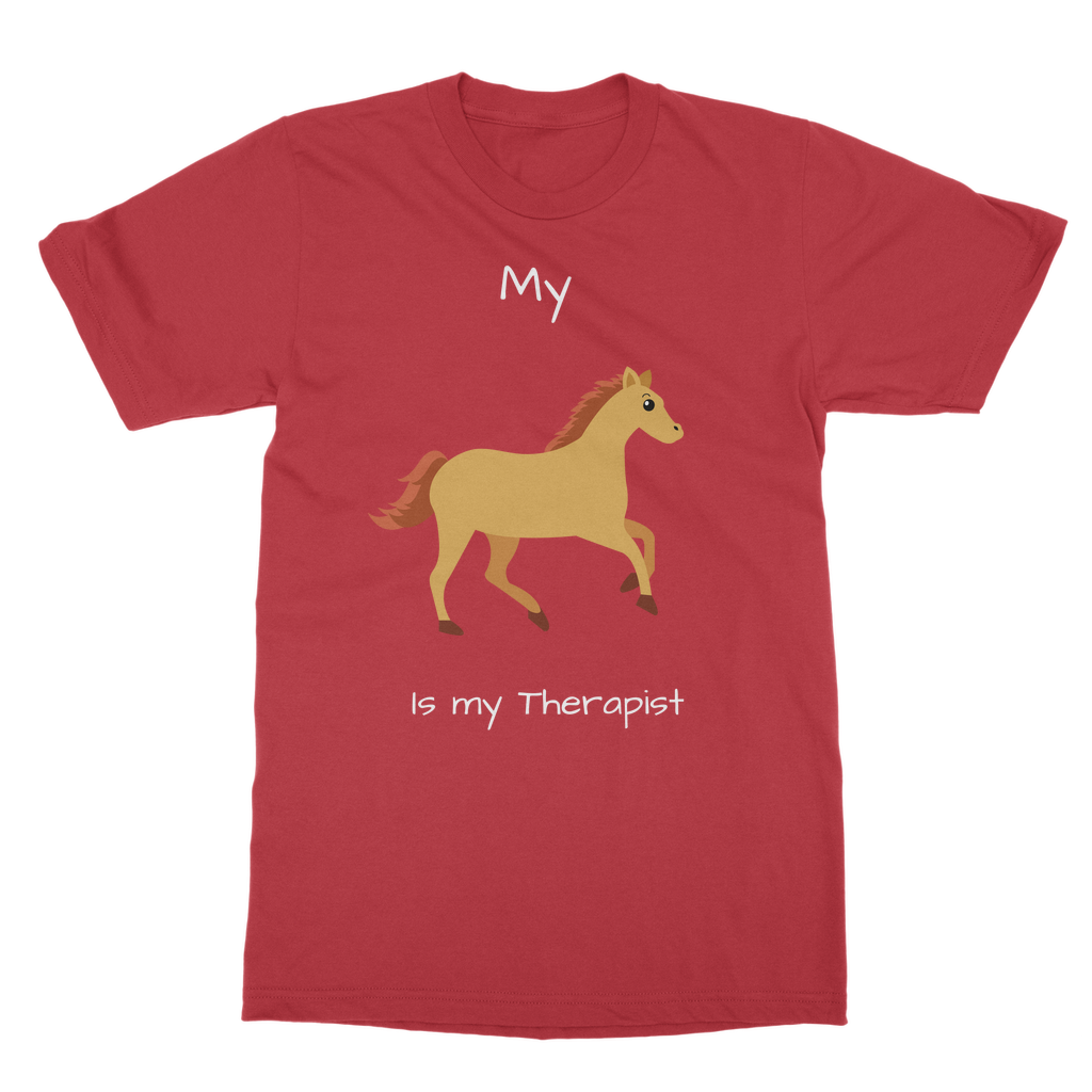 My Horse is My Therapist (White) Classic Adult T-Shirt