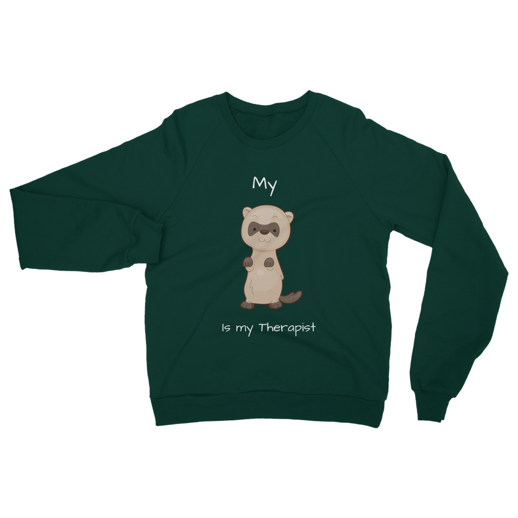 My Ferret is My Therapist (White) Classic Adult Sweatshirt