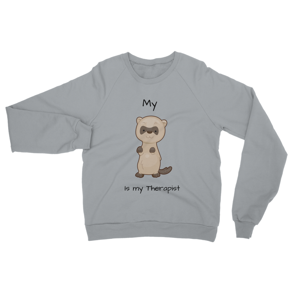 My Ferret is My Therapist (Black) Classic Adult Sweatshirt