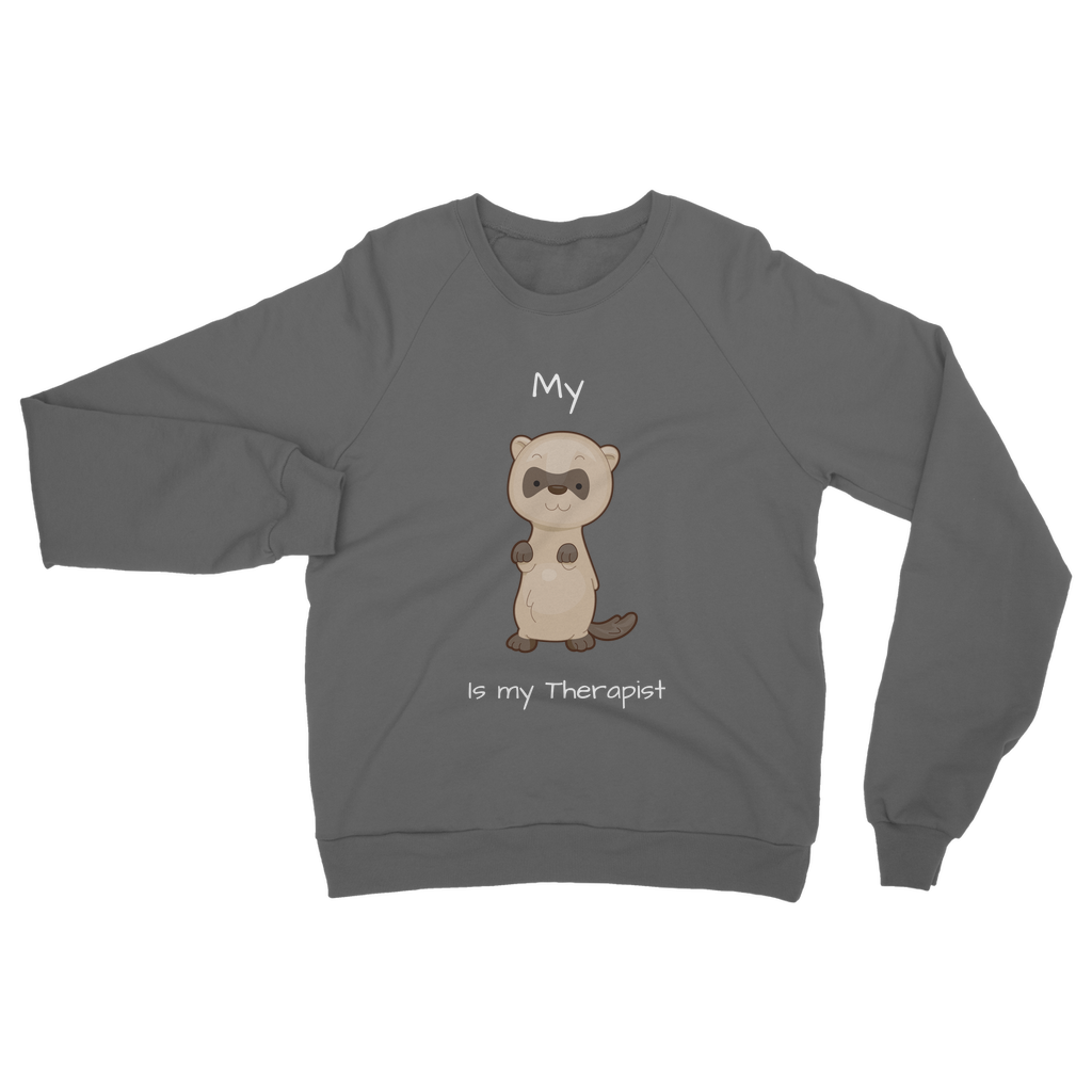 My Ferret is My Therapist (White) Classic Adult Sweatshirt