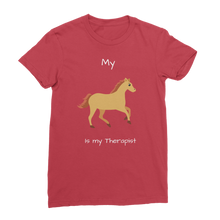 Load image into Gallery viewer, My Horse is My Therapist (White) Classic Women&#39;s T-Shirt
