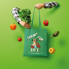 Load image into Gallery viewer, (White Lettering) Friends Fur Life Shopper Tote Bag