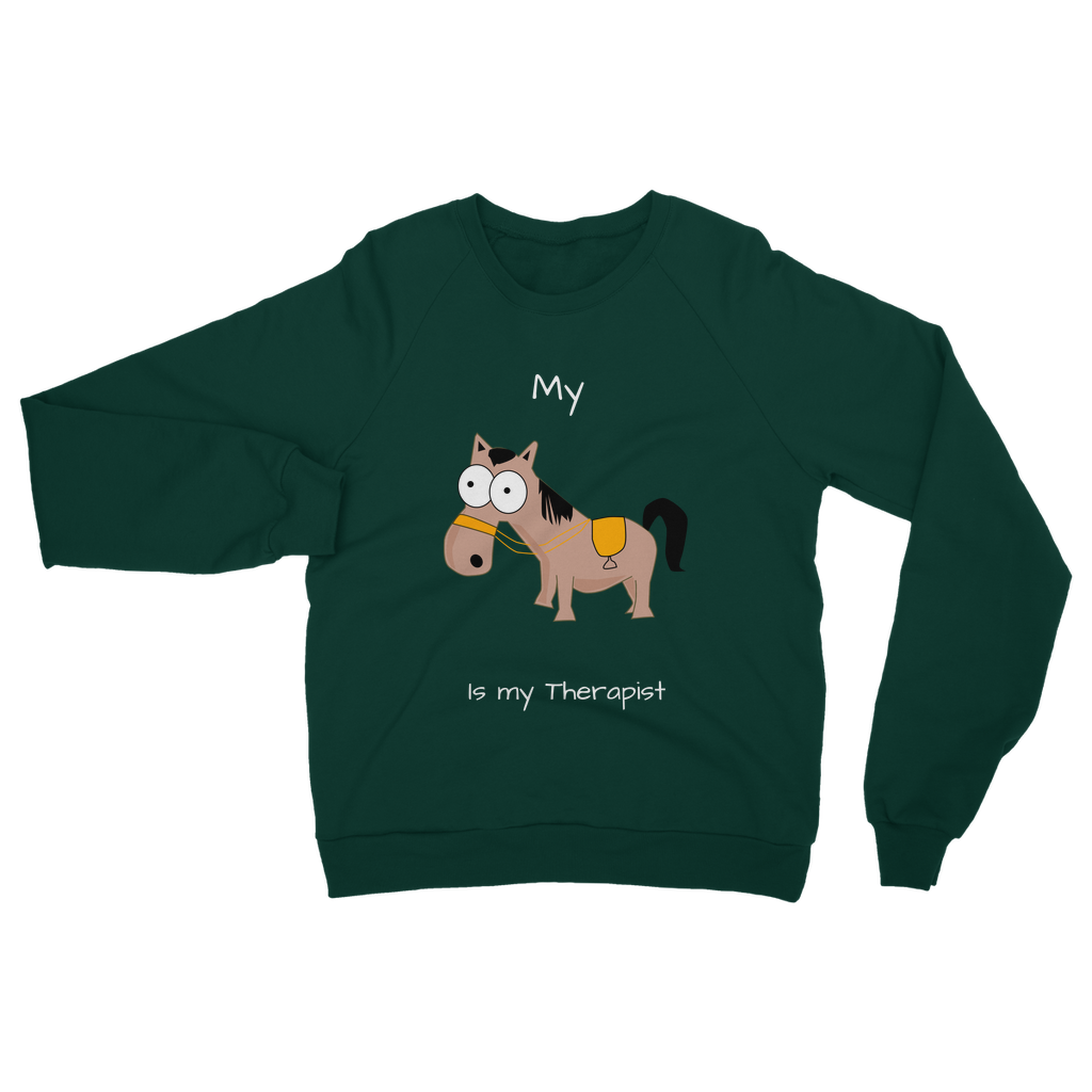 My Crazy Horse is my Therapist (White) Classic Adult Sweatshirt