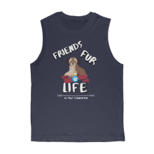 Load image into Gallery viewer, (White Lettering) Friends Fur Life Classic Adult Muscle Top