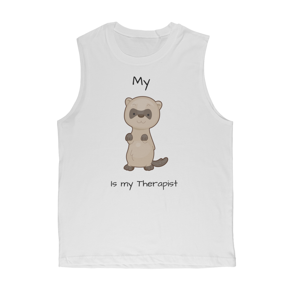 My Ferret is My Therapist (Black) Classic Adult Muscle Top