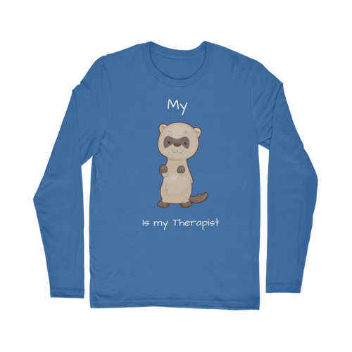My Ferret is My Therapist (White) Classic Long Sleeve T-Shirt