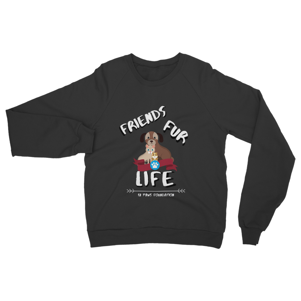 (White Lettering) Friends Fur Life Classic Adult Sweatshirt