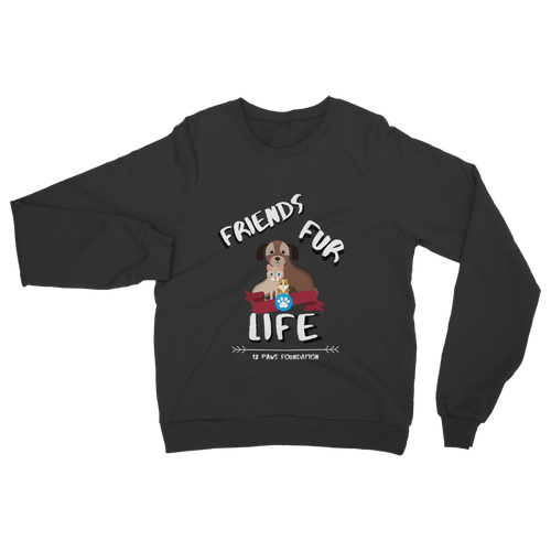 (White Lettering) Friends Fur Life Classic Adult Sweatshirt