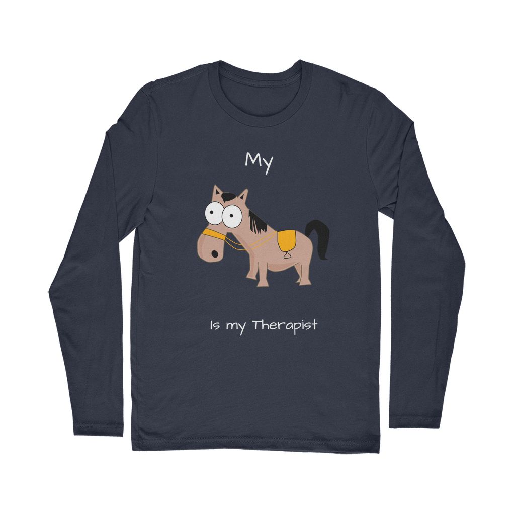 My Crazy Horse is my Therapist (White) Classic Long Sleeve T-Shirt