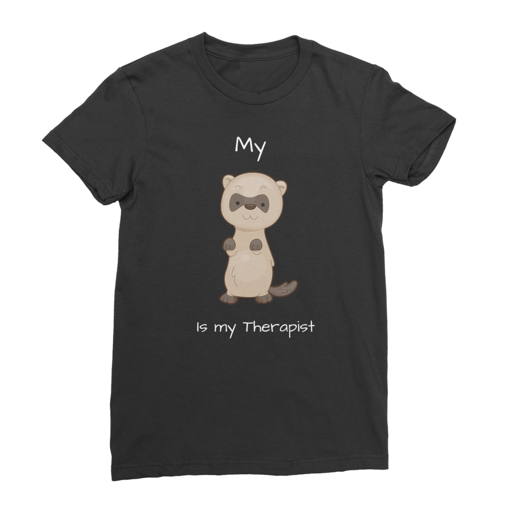 My Ferret is My Therapist (White) Classic Women's T-Shirt