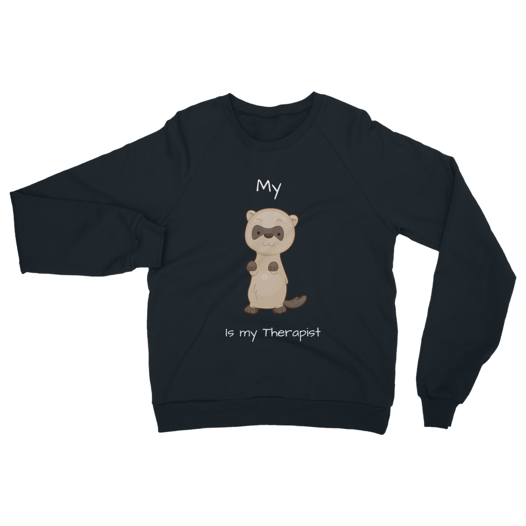 My Ferret is My Therapist (White) Classic Adult Sweatshirt
