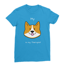 Load image into Gallery viewer, My Dog is My Therapist (White) Classic Women&#39;s T-Shirt