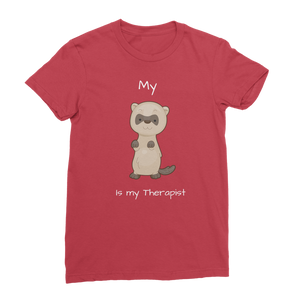 My Ferret is My Therapist (White) Classic Women's T-Shirt