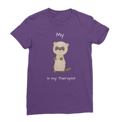 My Ferret is My Therapist (White) Classic Women's T-Shirt