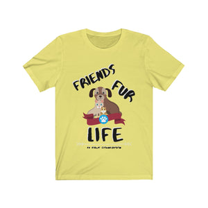 "1000% FRIEND FUR EVER" Unisex Tee