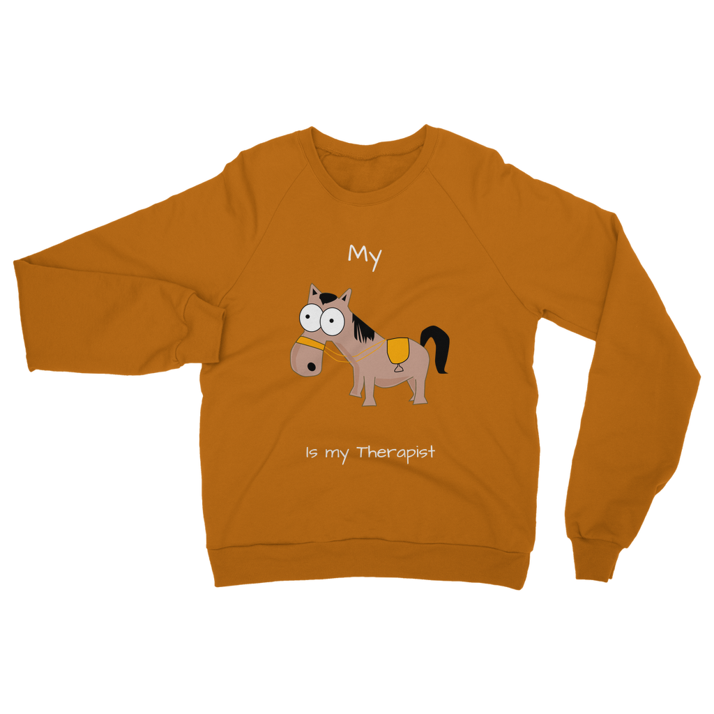 My Crazy Horse is my Therapist (White) Classic Adult Sweatshirt