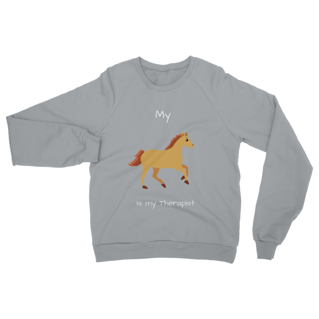 My Horse is My Therapist (White) Classic Adult Sweatshirt