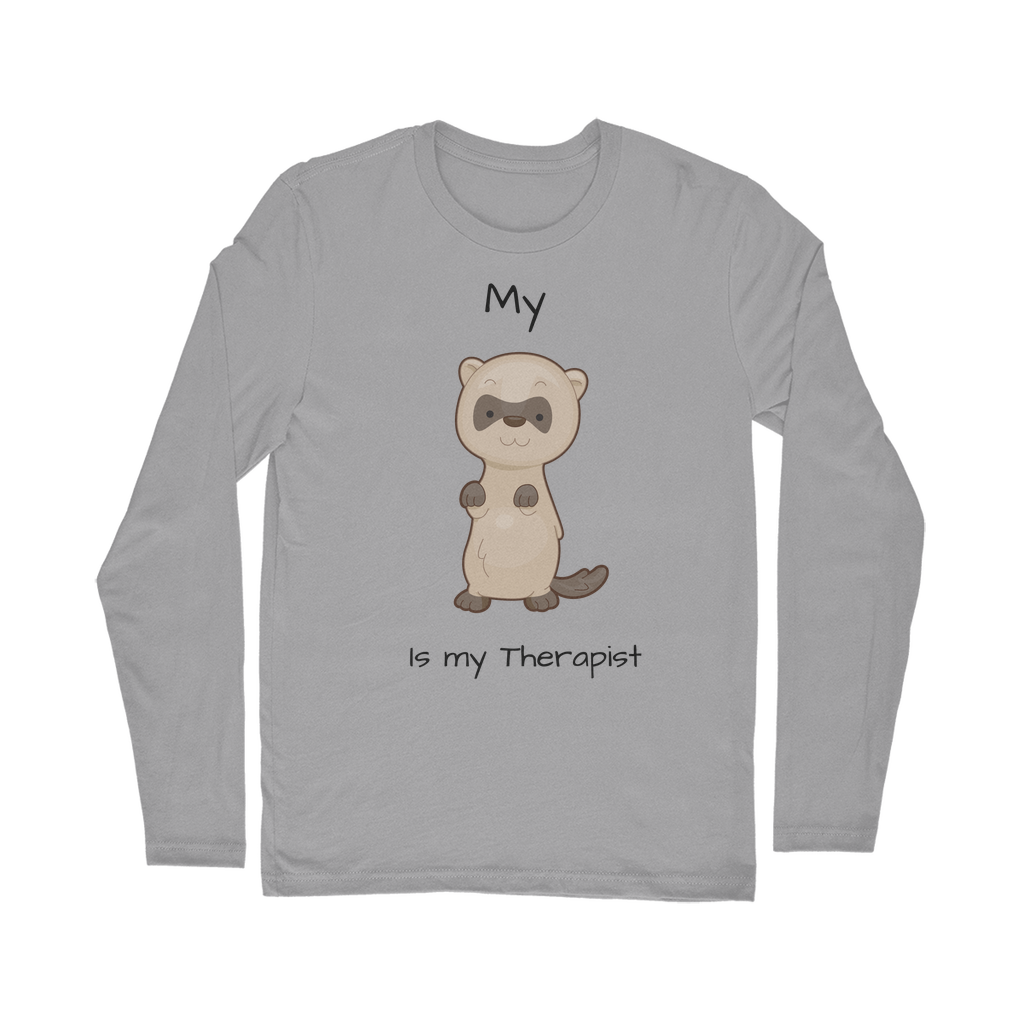 My Ferret is My Therapist (Black) Classic Long Sleeve T-Shirt