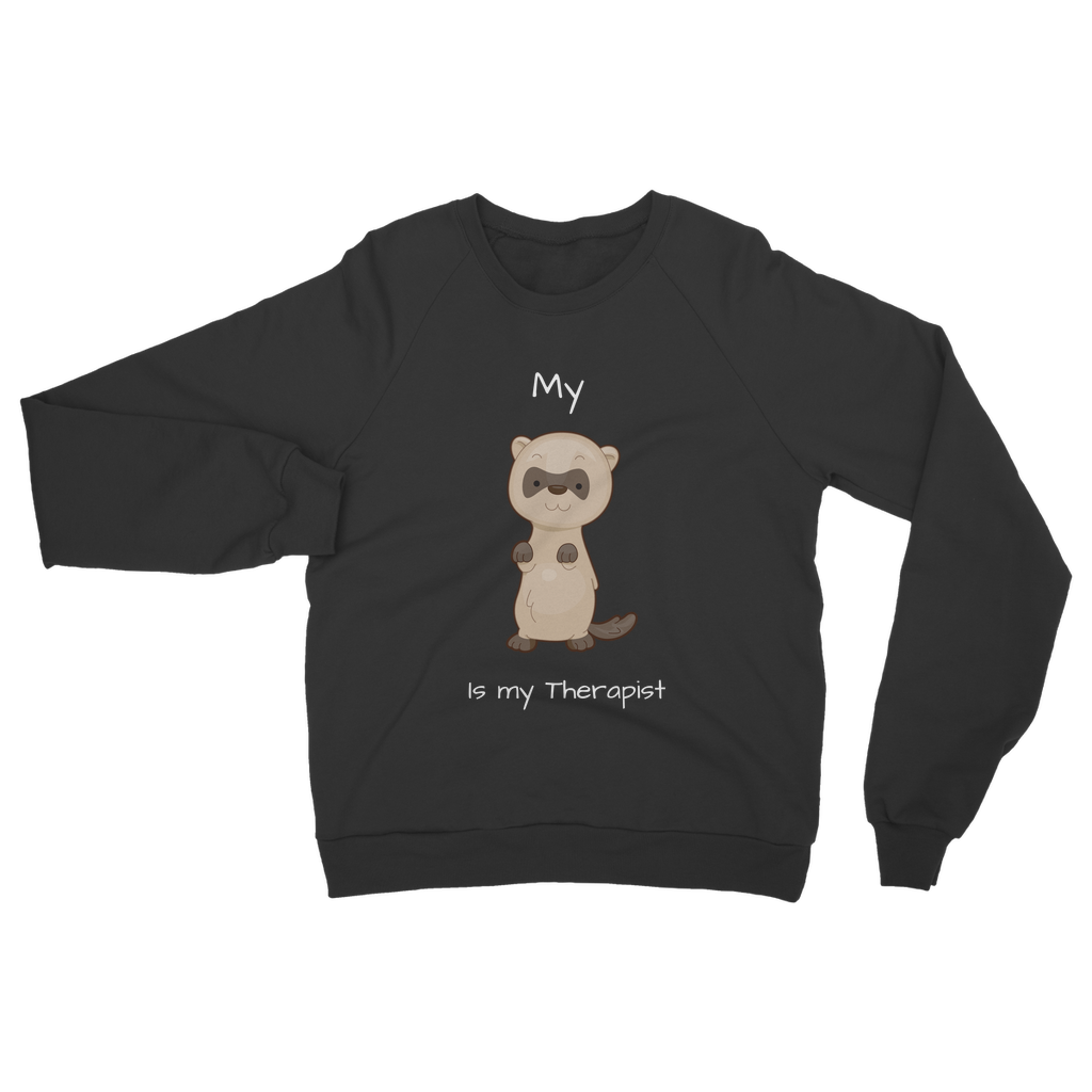 My Ferret is My Therapist (White) Classic Adult Sweatshirt
