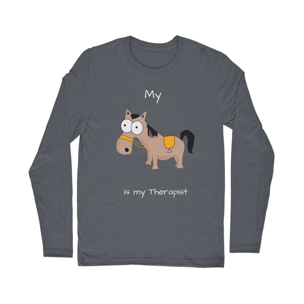 My Crazy Horse is my Therapist (White) Classic Long Sleeve T-Shirt