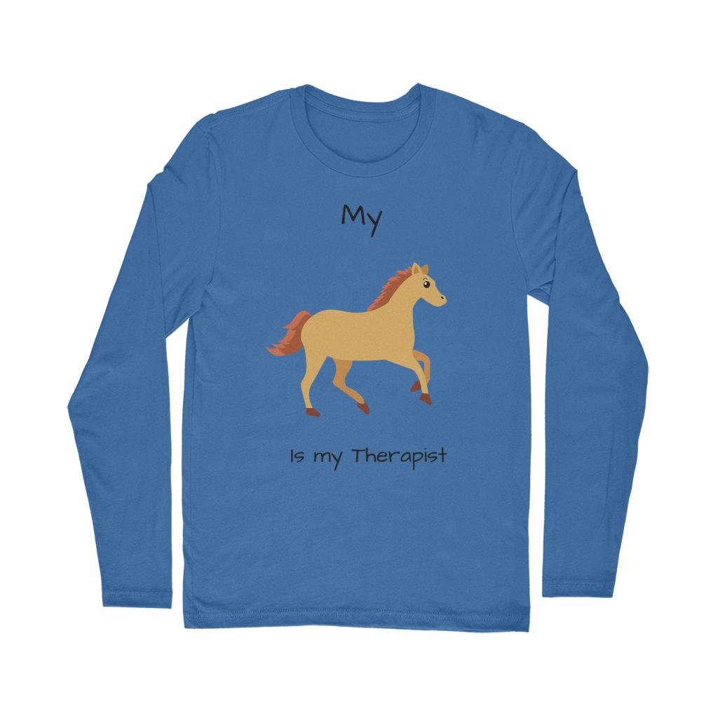 My Horse is My Therapist (Black) Classic Long Sleeve T-Shirt