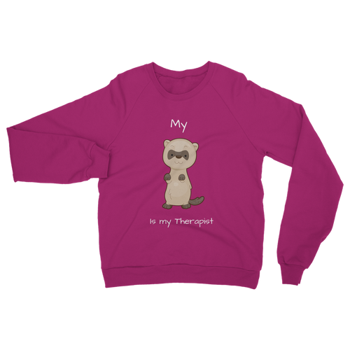 My Ferret is My Therapist (White) Classic Adult Sweatshirt